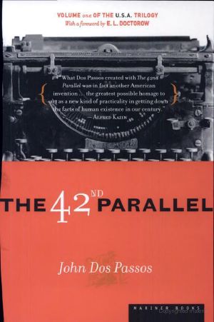 [The U.S.A. Trilogy 01] • The 42nd Parallel